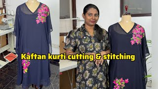 Kaftan kurti cutting and stitching