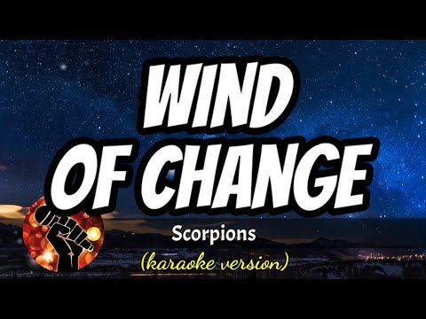 WIND OF CHANGE – SCORPIONS (karaoke version)