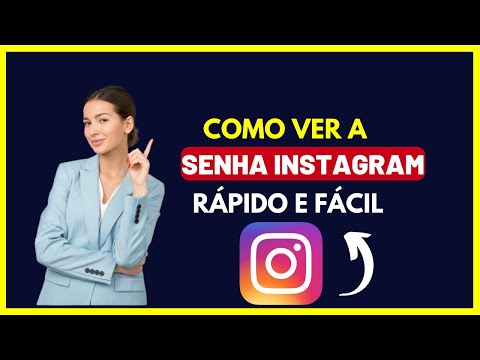 Como ver a senha do Instagram ?