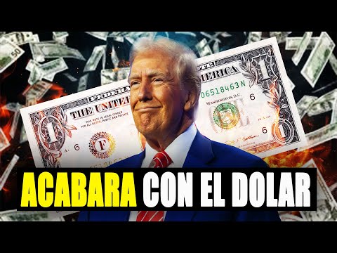 TRUMP QUIERE DEVALUAR EL DOLAR EN 2025