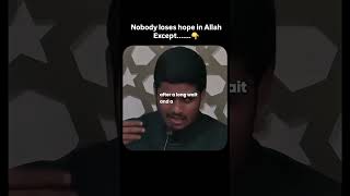 DON'T LOSE HOPE IN ALLAH ☝🏻❤️ #shorts #viral