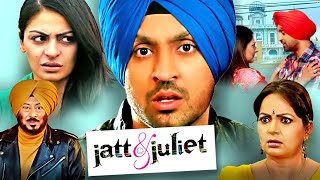 Jatt & Juliet Punjabi Hindi Dub Romantic Comedy Movie | Diljit Dosanjh | Neeru Bajwa | पंजाबी फिल्म