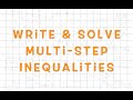 Solving Multi-Step Inequalities and Word Problems