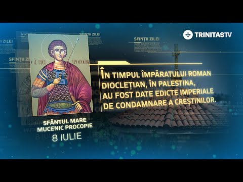 Sfântul Mare Mucenic Procopie – 8 iulie #Sinaxar