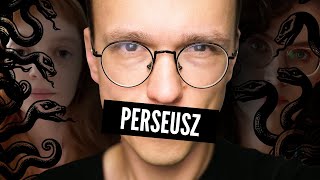 Perseusz - przemyślenia redpillowca