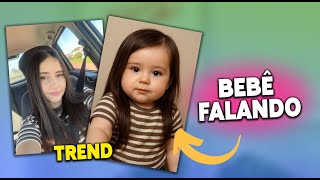 Como fazer TREND do BEBÊ FALANTE.