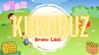 Brano Likić - Kukuruz (Offcial lyric video)