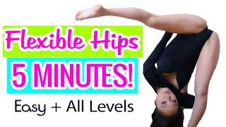 How to get Flexible Hips in 5 MINUTES