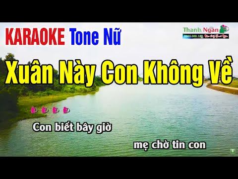 Xuân Này Con Không Về Karaoke 2025 | Tone Nữ – Nhạc Sống Thanh Ngân