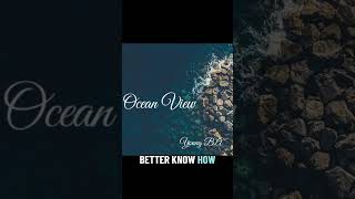 Ocean View (Lyrical Video)