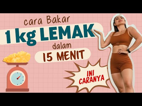 15 MENIT MEMBAKAR LEMAK 1 Kg !!! 24 Jam TIMBANGAN TURUN ✅ ✅ ✅