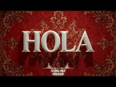 Dj Zuxa x Azaa Dj - Hola (Orginal Mix)