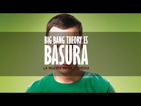 Big Bang Theory es BASURA [Primera parte] - La muerte de la comedia