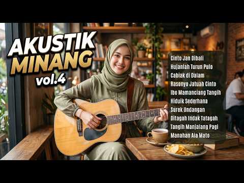 AKUSTIK MINANG VOL. 4 🎸 Kumpulan Lagu Minang Paling Menyentuh 2026 | Teman Santai & Healing