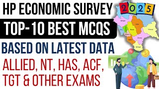 HP Economic Survey 2024-25 !! Top - 10 MCQs !! ACF, NT, Allied, TGT, HAS, !!