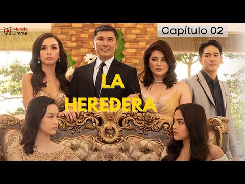 La Heredera - Capítulo 2