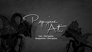 Dwi Putra - Pepujane Ati (Official Music Video)