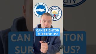 Brighton vs Manchester City | Match Preview
