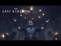 Trailer 3 da série The Last Kingdom