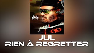 Jul - Rien à regretter // (Paroles/Instru) 💬🎶 // ALBUM TP SUR TP