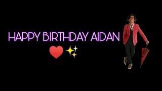 Happy Birthday @AidanGallagher    ♥️✨ parte 2