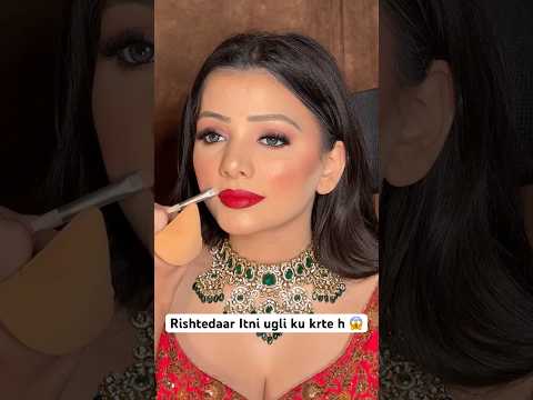 Kis kis k Rishtedar itni ugli krte h๐ฑ#wedding #bridalmakup #weddingbeauty #youtube #bridalmakp
