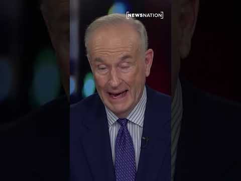 Trump has pushed democrats ‘to verge of collapse’: Bill O’Reilly