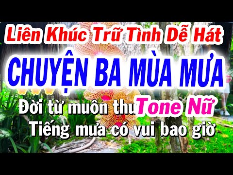 Karaoke Liên Khúc Trữ Tình Tone Nữ | Chuyện Ba Mùa Mưa | Nhạc Sống Tuyết Nhi