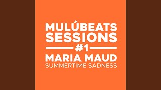 Summertime Sadness - Slowed (MulúBeats Sessions #1)