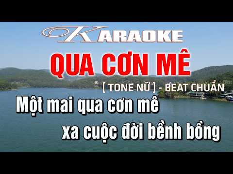 Qua Cơn Mê Karaoke Tone Nữ Beat Chuẩn Hạ Tone Dễ Hát – Làng Hoa