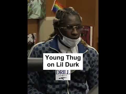 Young Thug on Lil Durk