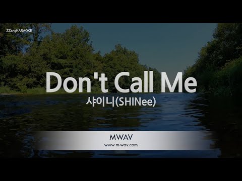 [짱가라오케/노래방] 샤이니(SHINee)-Don’t Call Me [ZZang KARAOKE]