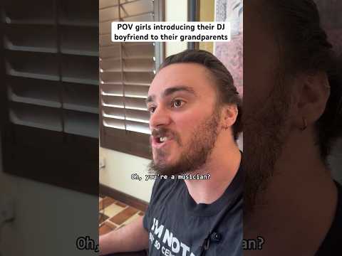 girls introducing their DJ boyfriend to their grandparents #shorts #comedy #funny