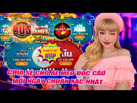 8us - 8us games | chia sẻ cho ae mẹo đọc cầu tài xỉu 8us games bắt cầu chuẩn xác nhất 2025 | 8us