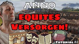 Equites versorgen leicht gemacht! 🏛️Theater, Wein & Aquädukt | Anno 117 Tutorial #4