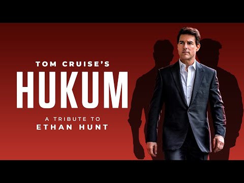 Tom Cruise - Hukum | Ethan Hunt | Mission Impossible | Tribute