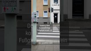 Duisburg führt kostenpflichtige Fußgängerampeln ein