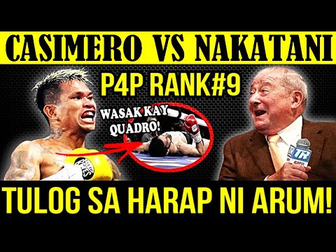 MATINDING LABAN NA NAGBIGAY TAKOT KAY BOB ARUM! CASIMERO VS NAKATANI