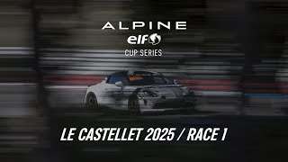 2025 Alpine ELF Cup Series season - Circuit Paul Ricard - Race 1