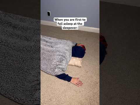 When you fall asleep first at the sleepover