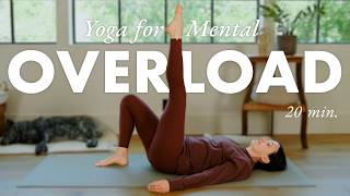 Yoga For Anxiety and Overthinking | 20 Minute Practice