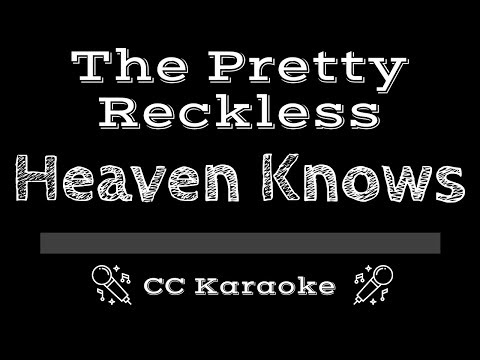 The Pretty Reckless • Heaven Knows (CC) [Karaoke Instrumental Lyrics]