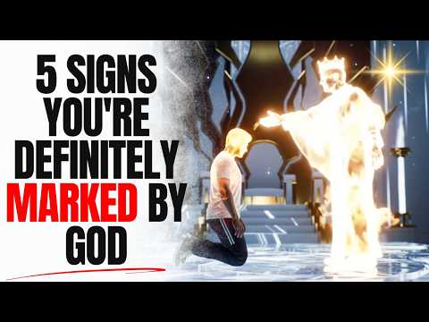 Chosen Ones: 5 SIGNS You Are MARKED BY GOD (You Will SEE These SIGNS)
