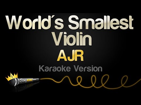 AJR – World’s Smallest Violin (Karaoke Version)