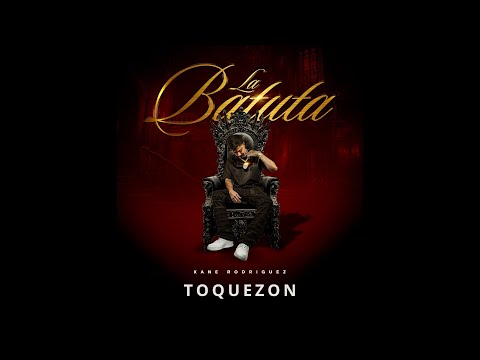 Kane Rodriguez x Julio LV - TOQUEZON (Lyric Video)