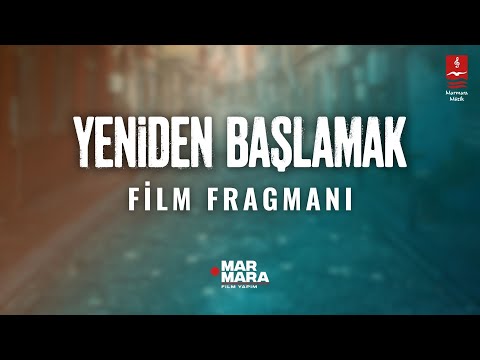 "Yeniden Başlamak" Film Fragmanı