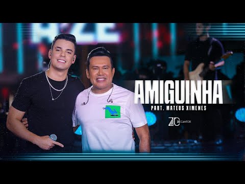 Amiguinha - Zé Cantor feat. Mateus Ximenes (DVD Forró de A a Zé) [Video Oficial]