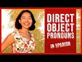 Mastering Direct Object Pronouns in Spanish