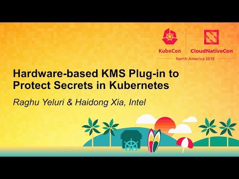 Hardware-based KMS Plug-in to Protect Secrets in Kubernetes