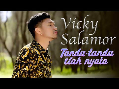 Vicky Salamor - TANDA-TANDA TLAH NYATA (Official Lyric Video)